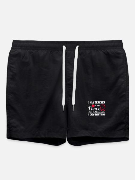 Funny Teacher Quote Im A Teacher - Swim Trunks - black
