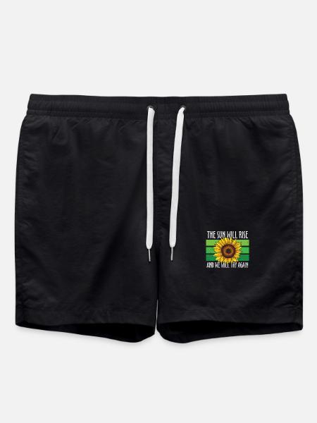 The Sun Will Rise And We Will Try Again - Badeshorts - Schwarz