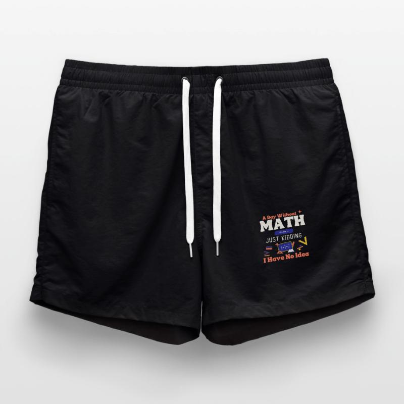 Une journée sans maths, c’est comme... Dicton mathématicien Short de bain