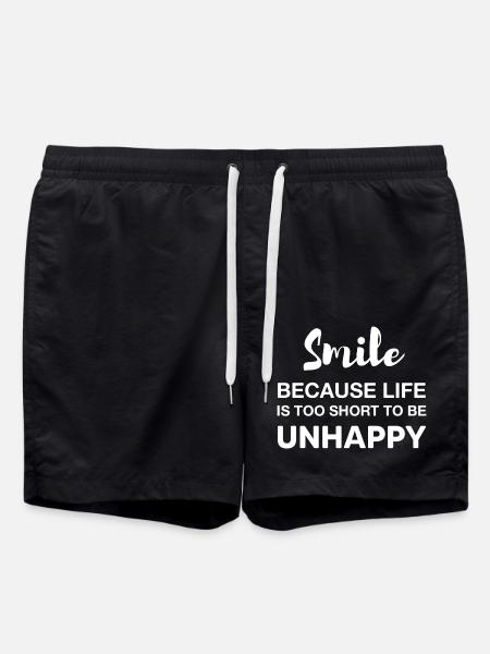 smile because life is too short to be unhappy - Swim Trunks - black