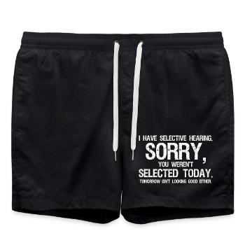 I Have Selective Hearing You Weren't Selected - Swim Trunks - black - Front - AI Model Male 185 light (185cm)