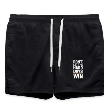 Dont Let The Hard Days Win - Badeshorts - Schwarz - Vorne - AI Model Male 185 light (185cm)