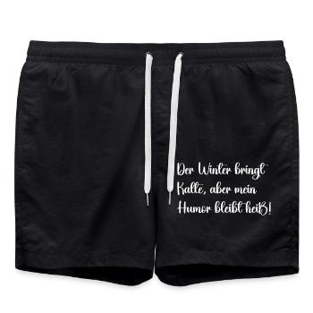 Der Winter bringt Kälte aber mein Humor bleibt hot - Badeshorts - Schwarz - Vorne - AI Model Male 185 light (185cm)