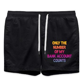 Only The Number Of My Bank Account Counts - Swim Trunks - black - Front - AI Model Male 185 light (185cm)