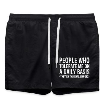 People Who Tolerate Me Are The Real Heroes - Swim Trunks - black - Front - AI Model Male 185 light (185cm)