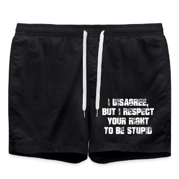 I disagree but I respect your right to be stupid - Swim Trunks - black - Front - AI Model Male 185 light (185cm)