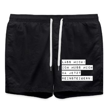 Lass mich ich muss mich da Reinsteigern - Badeshorts - Schwarz - Vorne - AI Model Male 185 light (185cm)