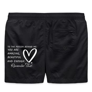 To The Person Behind Me - Motivierender Spruch  - Badeshorts - Schwarz - Hinten