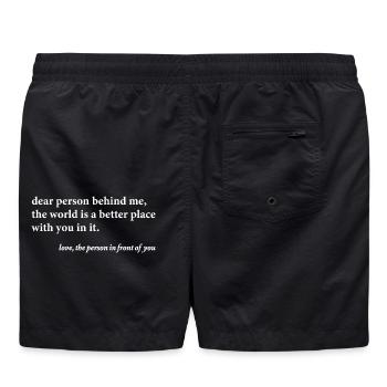 Dear Person Behind Me – Positives Zitat  - Badeshorts - Schwarz - Hinten - AI Model Male 185 light (185cm)