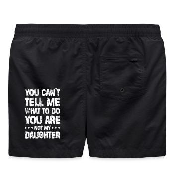 Du hast mir gar nichts zu sagen! - Tochter Design - Badeshorts - Schwarz - Hinten