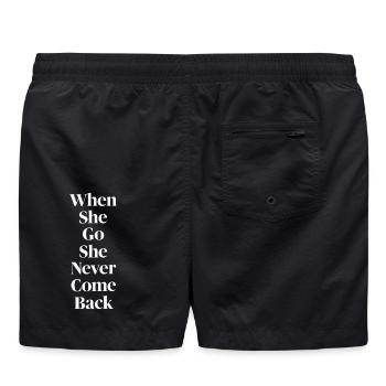 Wenn sie geht, kommt sie nie zurück - Badeshorts - Schwarz - Hinten