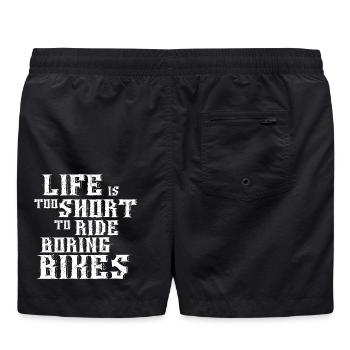 Life is too short to ride boring Bikes - Badeshorts - Schwarz - Hinten