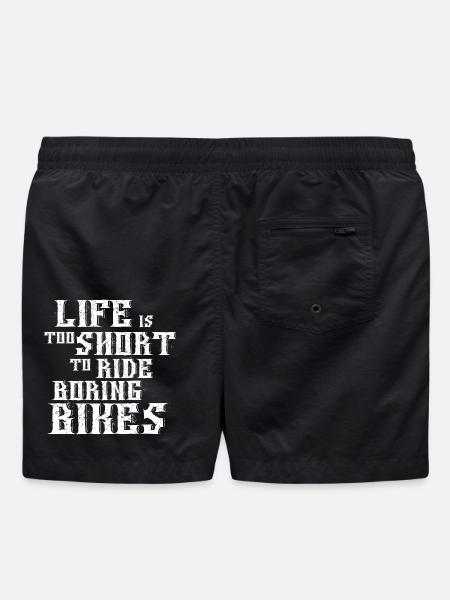 Life is too short to ride boring Bikes - Badeshorts - Schwarz