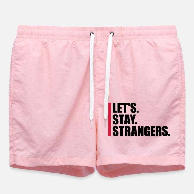 lets stay strangers quote - Swim Trunks - pink