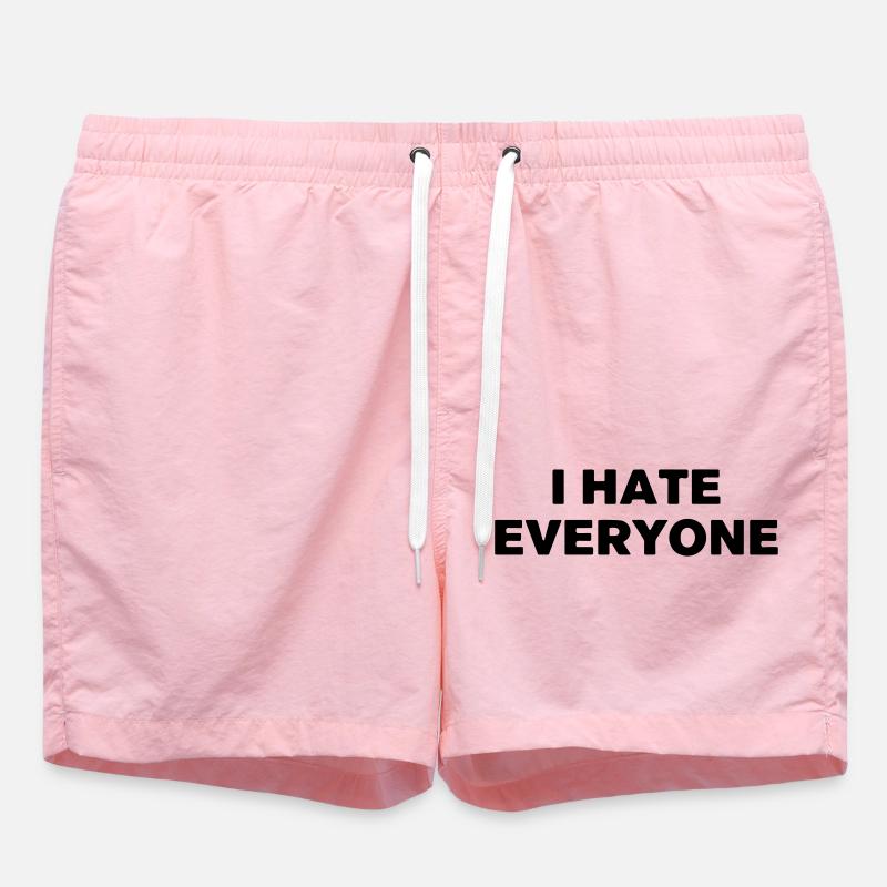 I hate everyone. - Swim Trunks - pink