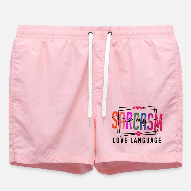 Sarcasm is my Love Language - Badeshorts - Pink