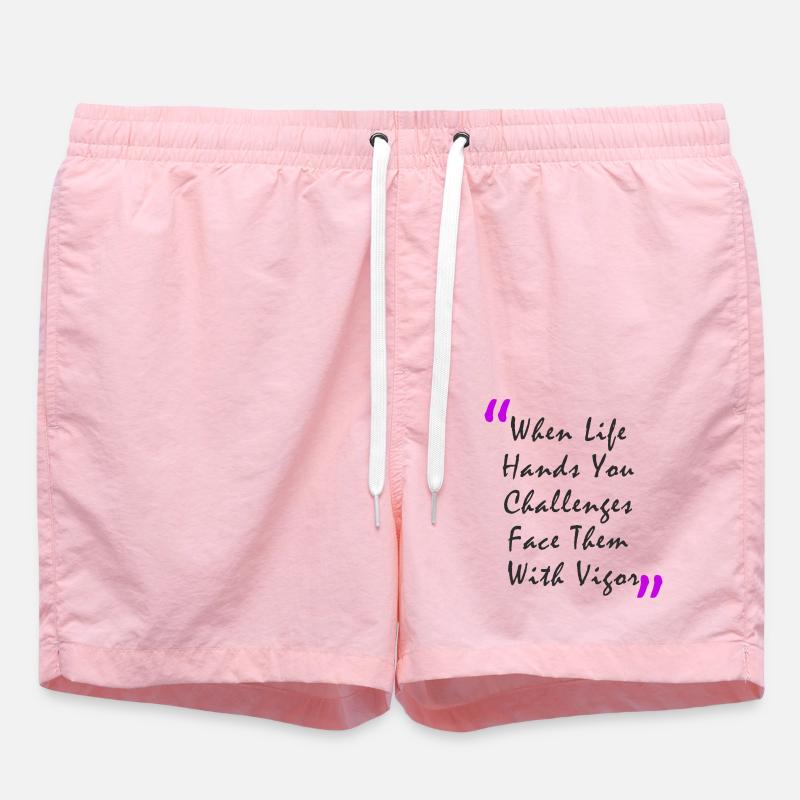 When Life Hands You Challenge Face Them With Vigor - Badeshorts - Pink