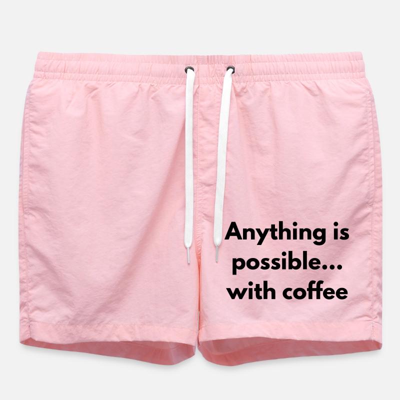 anything is possible with coffee  - Short de bain - rose