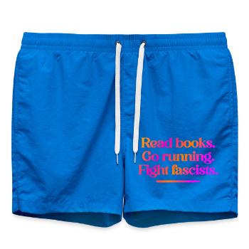 Read books. Go running. Fight fascists. - Badeshorts - Cobalt blue - Vorne