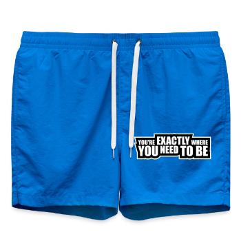 You're Exactly Where You Need To Be Inspiring - Swim Trunks - cobalt blue - Front