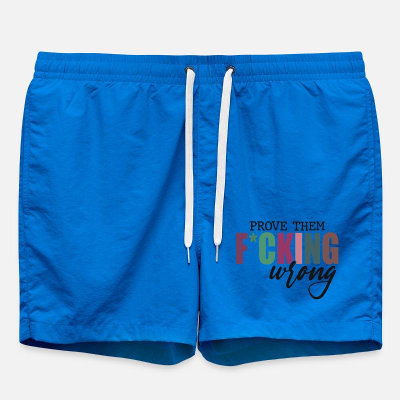 Prove Them F*cking Wrong - Swim Trunks - cobalt blue