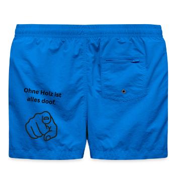 Ohne Holz ist alles doof. - Badeshorts - Cobalt blue - Hinten