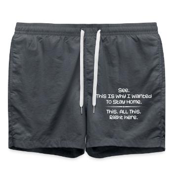 Siehe. Darum wollte ich zu Hause bleiben - Badeshorts - Anthrazit - Vorne - AI Model Male 185 light (185cm)
