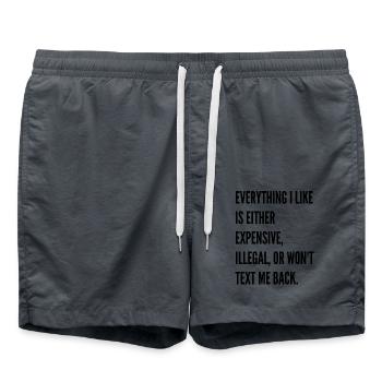 Tout ce que j’aime est soit cher, illégal - Short de bain - charbon - Devant - AI Model Male 185 light (185cm)