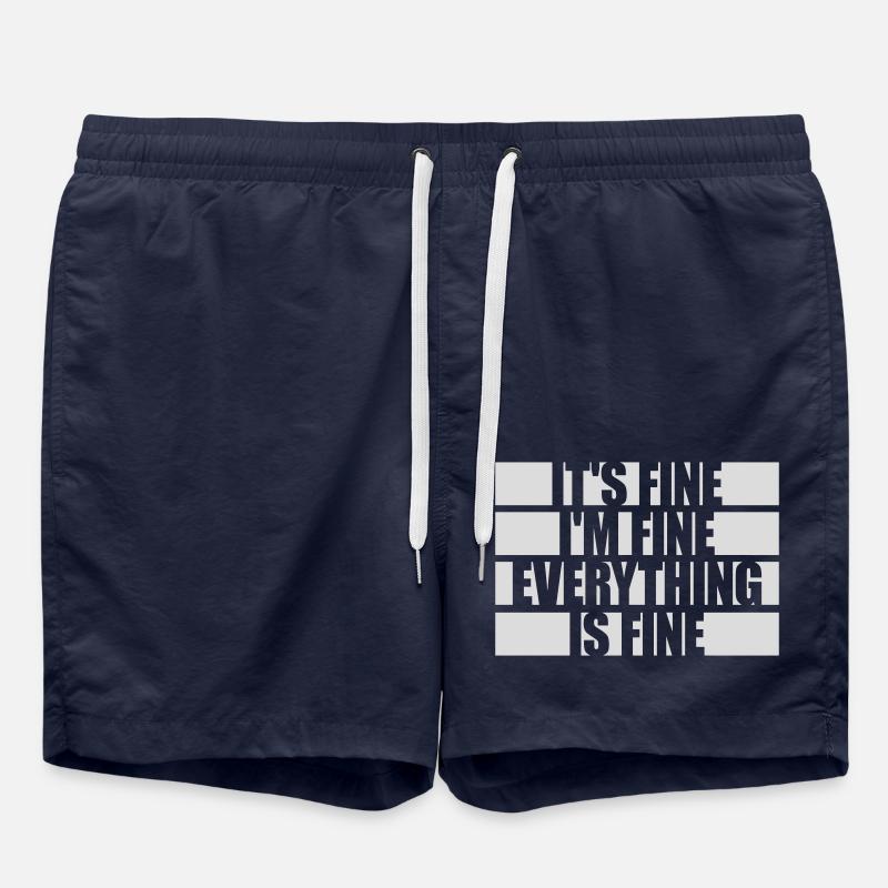 everything is fine quote - Swim Trunks - french navy