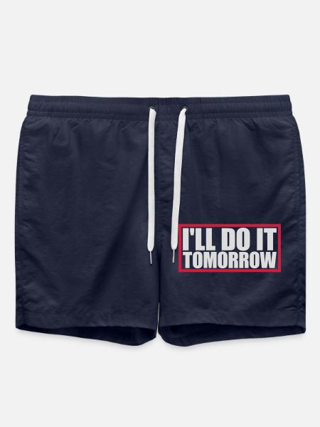 do it tomorrow quote - Swim Trunks - french navy