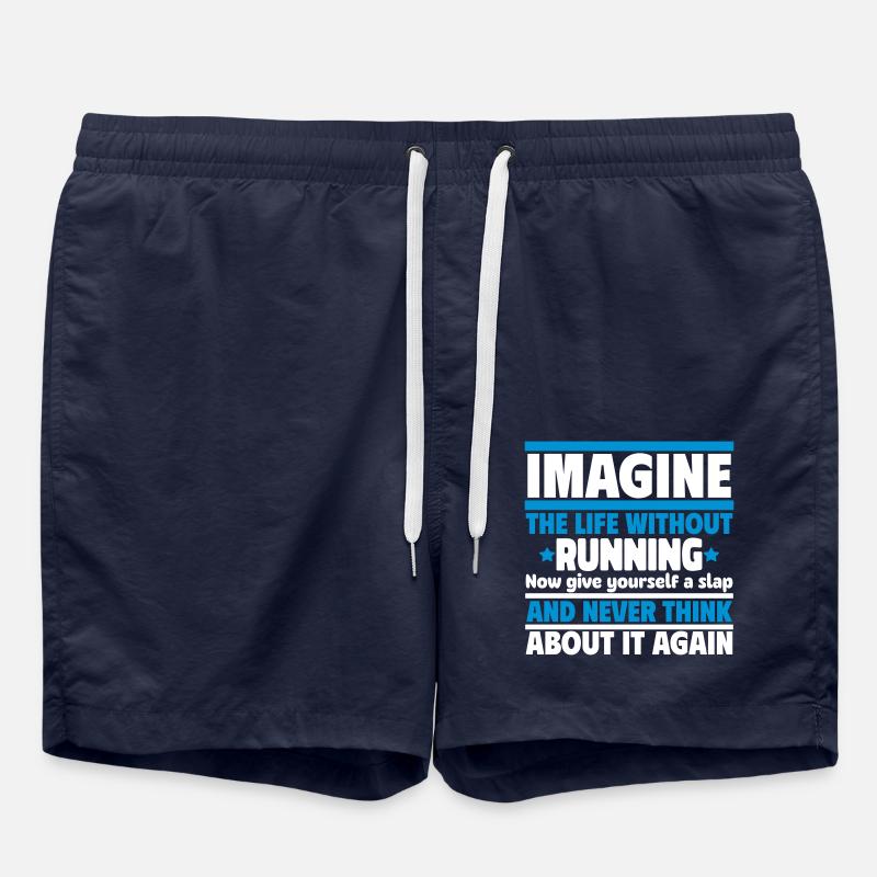 Imagine a life without running - Swim Trunks - french navy