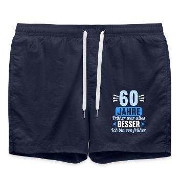 Früher war alles besser 60 Jahre 60 Geburtstag - Badeshorts - French Navy - Vorne - AI Model Male 185 light (185cm)