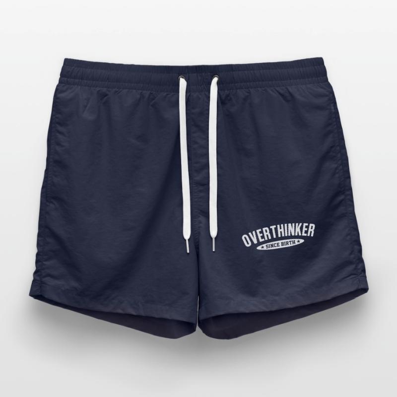 Overthinker Since Birth Too Much Thinking Saying Swim Trunks