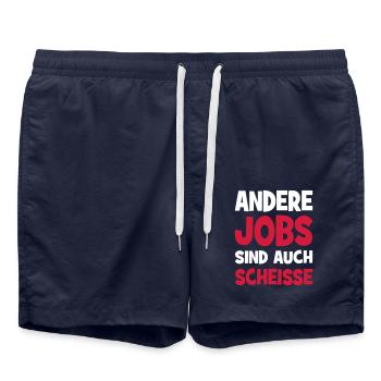 Andere Jobs sind auch Scheiße - Badeshorts - French Navy - Vorne - AI Model Male 185 light (185cm)