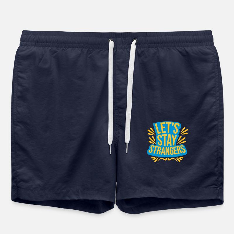 lets stay strangers quote - Swim Trunks - french navy
