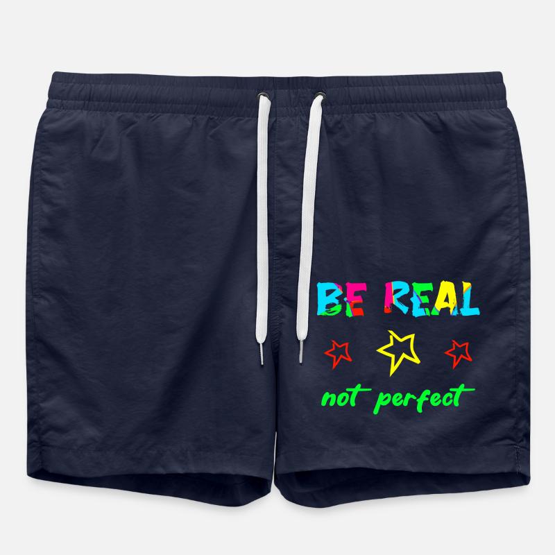 BE REAL - NOT PERFECT - Self-confidence Courage Power - Swim Trunks - french navy