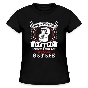 keine Therapie ich muss nur an die Ostsee - SLIM FIT Frauen Organic T-Shirt - Schwarz - Vorne - Selfina (174cm)