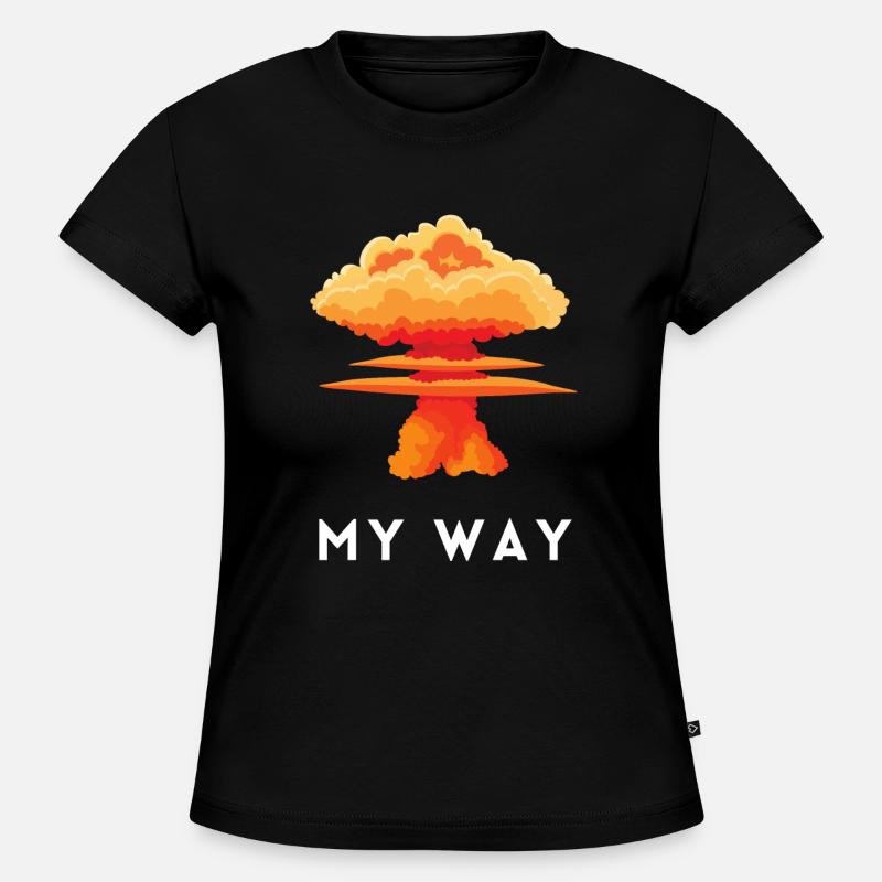My Way Explosive Stubborn Mindset Statement - T-shirt bio SLIM FIT Femme - noir