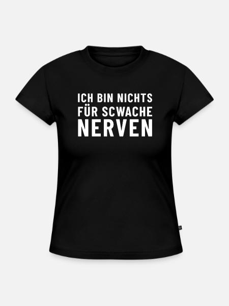 Ich bin nichts für schwache Nerven - SLIM FIT Frauen Organic T-Shirt - Schwarz