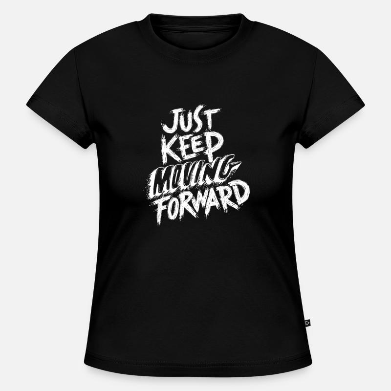 Continue simplement d’avancer - T-shirt bio SLIM FIT Femme - noir