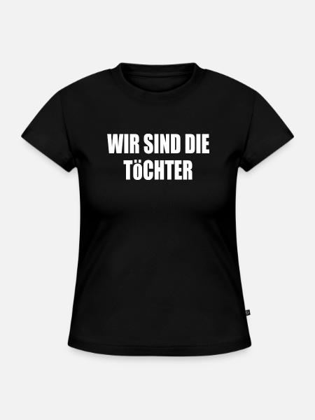 wir sind die töchter - SLIM FIT Frauen Organic T-Shirt - Schwarz