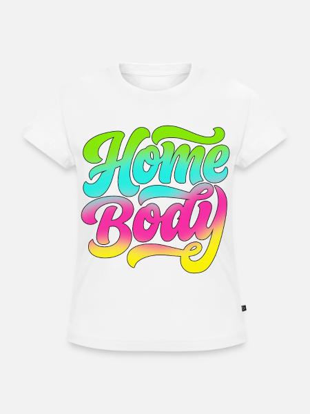 Homebody / Stubenhocker / Daheim / Zuhause / Home - SLIM FIT Frauen Organic T-Shirt - Weiß