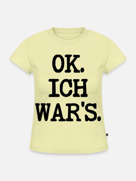 SCHULD SPRÜCHE ICH WAR ES - SLIM FIT Frauen Organic T-Shirt - Buttergelb