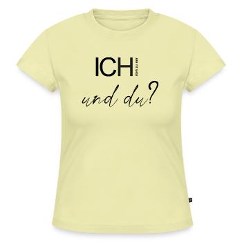 ICH steh zu mir und du? - SLIM FIT Frauen Organic T-Shirt - Buttergelb - Vorne - AI Model Female 172 light (172cm)