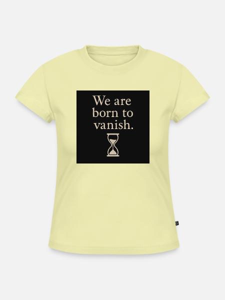 Vergänglichkeit Spruch mit Sanduhrdesign - SLIM FIT Frauen Organic T-Shirt - Buttergelb