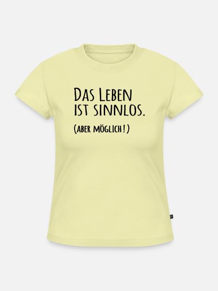 Das Leben ist sinnlos - SLIM FIT Frauen Organic T-Shirt - Buttergelb