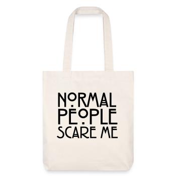 Normal People Scare Me - Stanley/Stella recycelter Heavyweight Stoffbeutel - Naturweiß - Vorne
