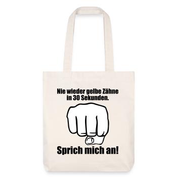 Nie wieder gelbe Zahne in 30 Sekunden - Stanley/Stella recycelter Heavyweight Stoffbeutel - Naturweiß - Vorne