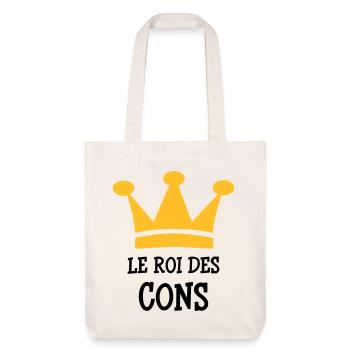 Le Roi des Cons - Tote bag épais recyclé Stanley/Stella - blanc cassé - Devant