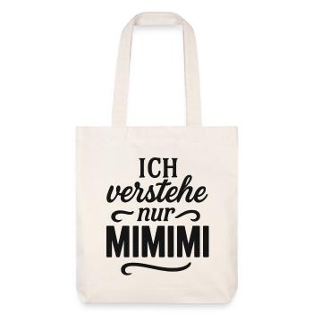 Mimimi Saying Funny Office - Stanley/Stella Heavyweight Recycled Tote Bag - natural white - Front